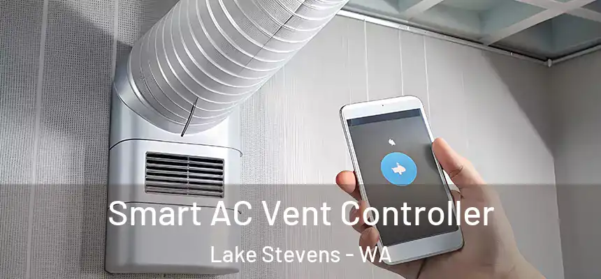  Smart AC Vent Controller Lake Stevens - WA